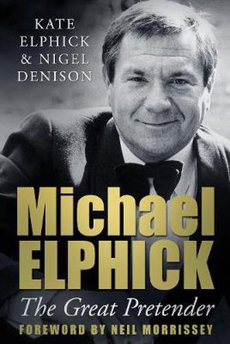 Cover image for Michael Elphick: The Great Pretender