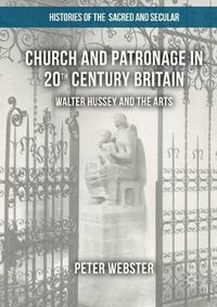 Cover image for Church and Patronage in 20th Century Britain: Walter Hussey and the Arts