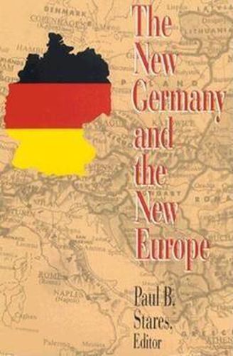 Cover image for The New Germany and the New Europe