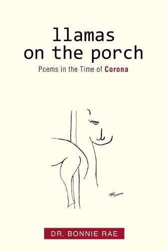 Cover image for Llamas on the Porch: Poems in the Time of Corona