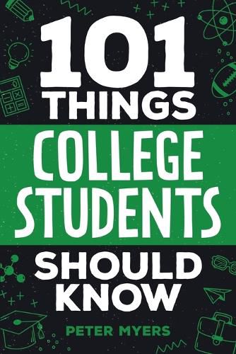 Cover image for 101 Things College Students Should Know