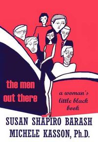 Cover image for The Men Out There: A Woman's Little Black Book
