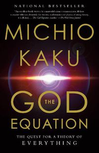 Cover image for The God Equation: The Quest for a Theory of Everything