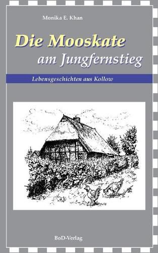 Cover image for Die Mooskate am Jungfernstieg: Lebensgeschichten aus Kollow