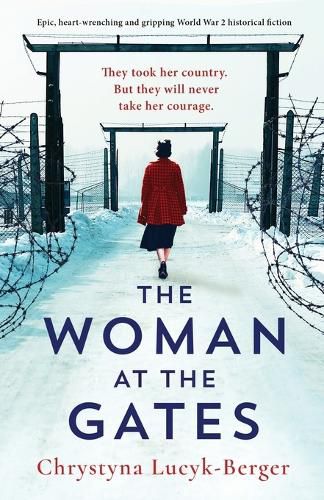 Cover image for The Woman at the Gates: Epic, heart-wrenching and gripping World War 2 historical fiction