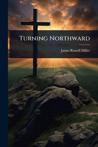 Cover image for Turning Northward