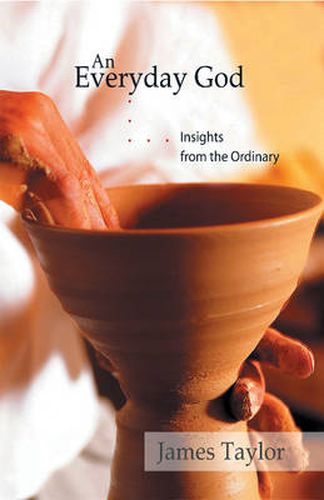 Cover image for An Everyday God: Insights from the Ordinary