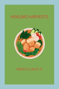 Cover image for Healing Harvests