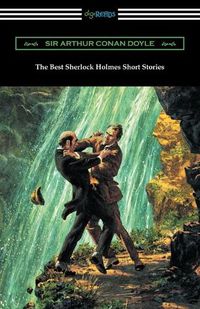 Cover image for The Best Sherlock Holmes Short Stories