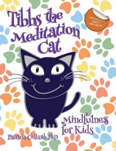 Cover image for Tibbs the Meditation Cat: Mindfulness for Kids