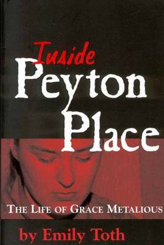 Inside Peyton Place: The Life of Grace Metalious