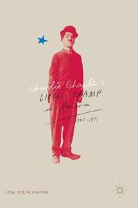 Cover image for Charlie Chaplin's Little Tramp in America, 1947-77