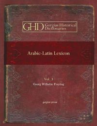 Cover image for Arabic-Latin Lexicon (Vol 3)