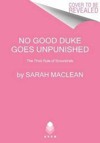 Cover image for No Good Duke Goes Unpunished: A Third Rule of Scoundrels