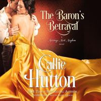 Cover image for The Baron's Betrayal Lib/E: A Marriage Mart Mayhem Novel