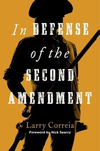 Cover image for In Defense of the Second Amendment