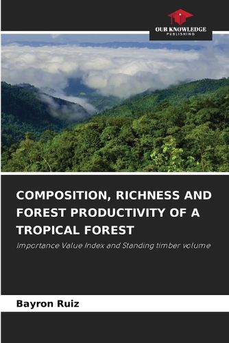 Cover image for Composition, Richness and Forest Productivity of a Tropical Forest