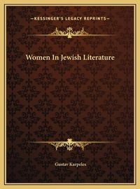 Cover image for Women in Jewish Literature Women in Jewish Literature