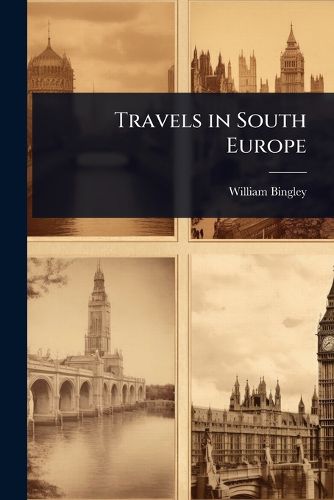 Cover image for Travels in South Europe