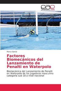 Cover image for Factores Biomecanicos del Lanzamiento de Penalti en Waterpolo