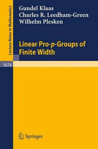 Cover image for Linear Pro-p-Groups of Finite Width