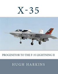 Cover image for X-35: Progenitor to the F-35 Lightning II