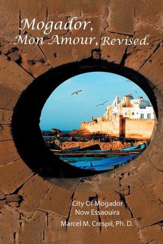 Cover image for Mogador Mon Amour, Revised