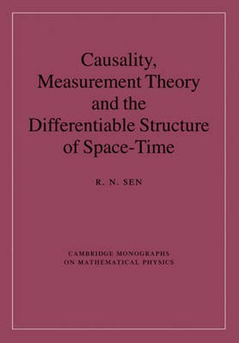 Cover image for Causality, Measurement Theory and the Differentiable Structure of Space-Time