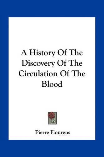 A History of the Discovery of the Circulation of the Blood