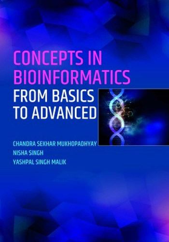 Cover image for Concepts in Bioinformatics: From Basics to Advanced