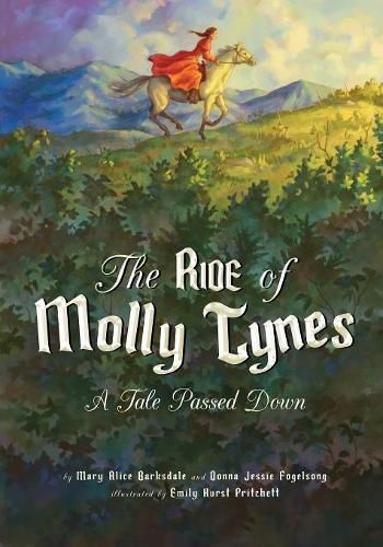 Cover image for The Ride of Molly Tynes: A Tale Passed Down