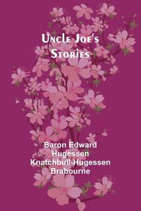 Cover image for Uncle Joe's Stories