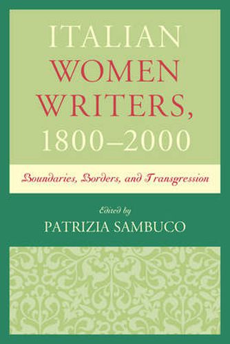 Cover image for Italian Women Writers, 1800-2000: Boundaries, Borders, and Transgression