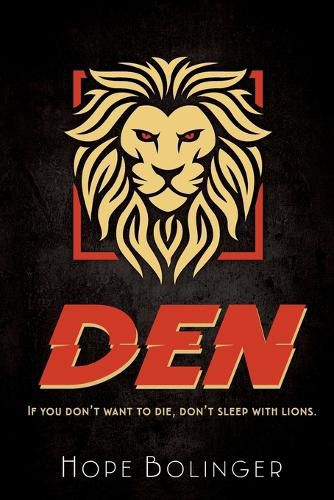 Cover image for Den: If You Don't Want to Die, Don't Sleep with Lions