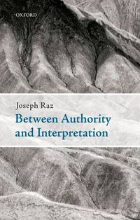 Cover image for Between Authority and Interpretation: On the Theory of Law and Practical Reason