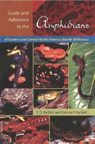 Guide and Reference to the Amphibians of Eastern and Central North America (North of Mexico)