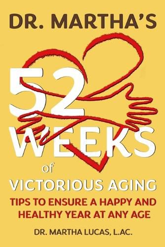 Cover image for Dr. Martha's 52 Weeks of Victorious Aging