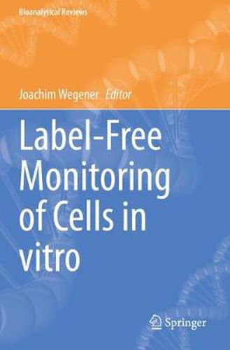 Cover image for Label-Free Monitoring of Cells in vitro