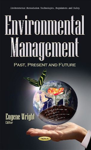 Cover image for Environmental Management: Past, Present & Future