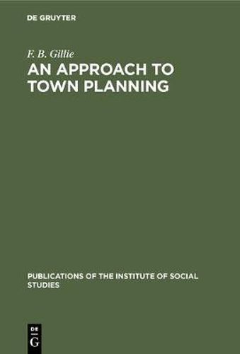 Cover image for An Approach To Town Planning