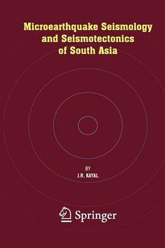 Cover image for Microearthquake Seismology and Seismotectonics of South Asia
