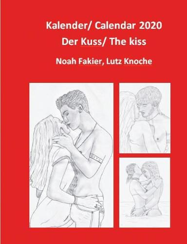 Cover image for Kalender 2020/ Calendar 2020: Der Kuss/ The Kiss