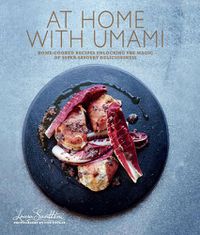 Cover image for At Home with Umami: Home-Cooked Recipes Unlocking the Magic of Super-Savory Deliciousness