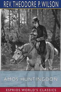 Cover image for Amos Huntingdon (Esprios Classics)