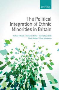 Cover image for The Political Integration of Ethnic Minorities in Britain