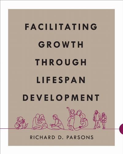 Cover image for Facilitating Growth Through Lifespan Development
