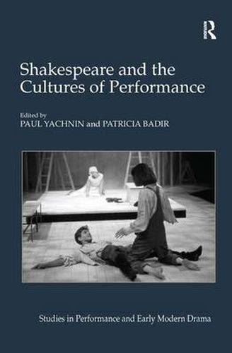 Cover image for Shakespeare and the Cultures of Performance