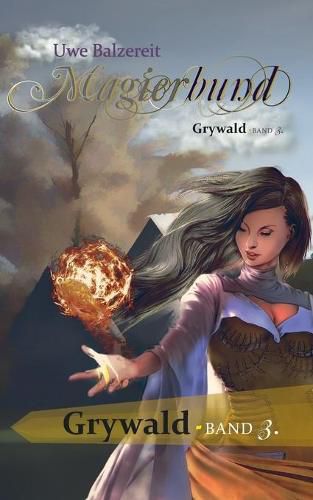 Cover image for Magierbund Band III: Grywald