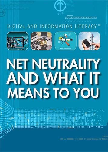 Cover image for Net Neutrality and What It Means to You