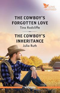 Cover image for The Cowboy's Forgotten Love/The Cowboy's Inheritance